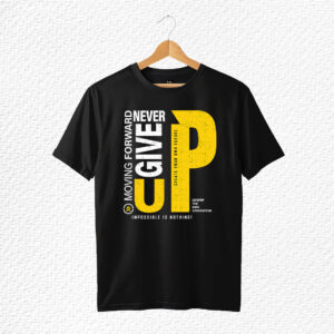 Never Give Up Half Sleeve Round Neck Cotton T-Shirt